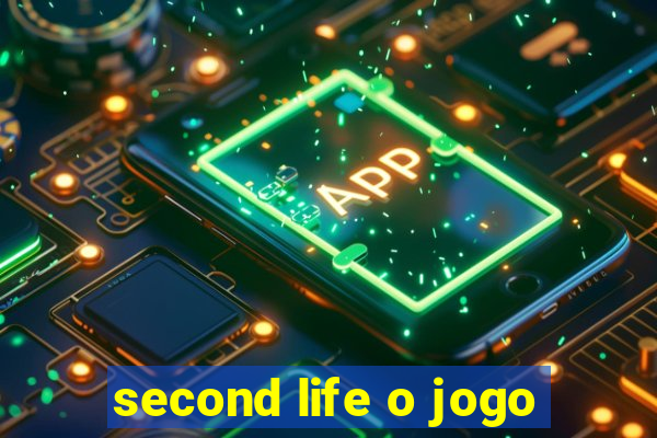 second life o jogo